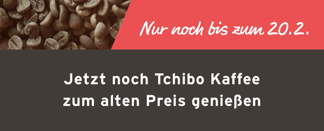 Tchibo - Kaffee, Mode, Möbel, Reisen & mehr > Zu tchibo.de
